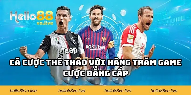 Cá cược thể thao với hàng trăm game cược đẳng cấp