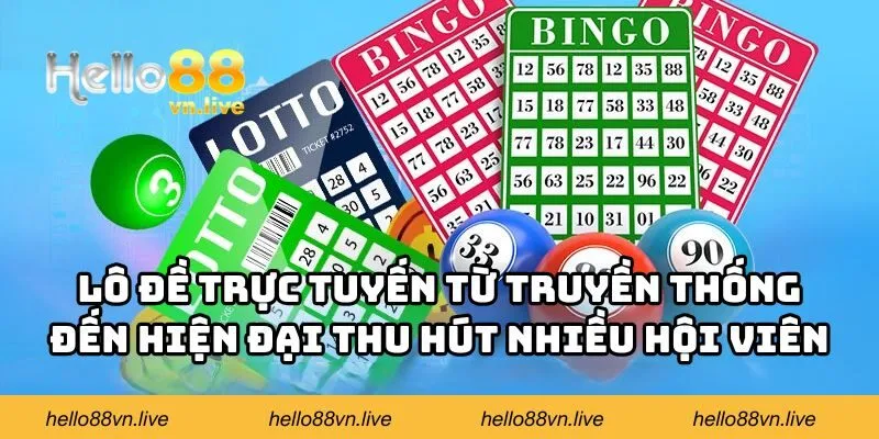Lô đề trực tuyến từ truyền thống đến hiện đại thu hút nhiều hội viên